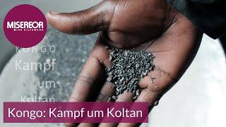 Kongo: Kampf um Koltan