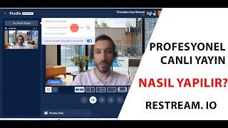 Restream.io ile profesyonel canlı yayın nasıl yapılır? Provideo