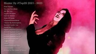 Top hits  Master Dy 2021 to 2023 -  Gothic Symphonic Metal 