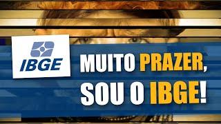 Muito prazer, sou o IBGE! • IBGE Institucional