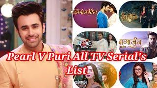 Pearl V Puri All TV Serial's List