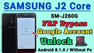 Samsung J2 Core || FRP Bypass || Android 8.1.0 || J260G Google Account Unlock || Without Pc || 2024.