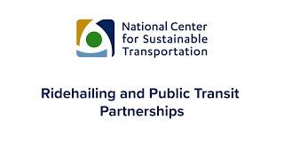 NCST Webinar - Ridehailing and Public Transit Partnerships