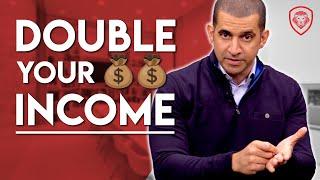 How to Double Your Income