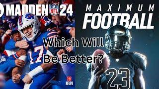 Maximum Football Vs. Madden 24