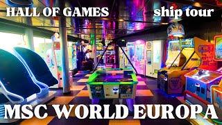 MSC WORLD EUROPA ship tour - HALL OF GAMES