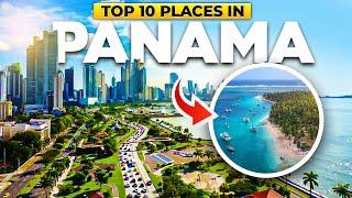 Top 10 Places To Visit In Panama (Bucket-List Sites)