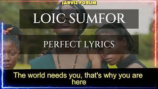 Loic Sumfor - Perfect (Official Video with Lyrics)