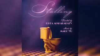 Stalling (Original Soundtrack) — "Overflowing Toilet Woes" | Marc Yu