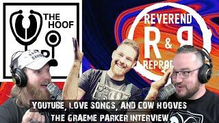 YouTube, Love Songs, and Cow Hooves | Graeme Parker The Hoof GP | The Reverend and Reprobate Podcast