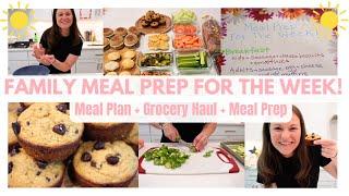 Family Meal Prep For The Week | Meal Plan +Grocery Haul + Meal Prep