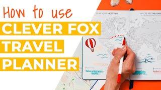 How to Use the Clever Fox Travel Planner to Plan Trips