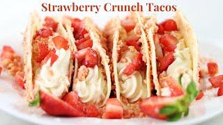 Strawberry Crunch Tacos | How to make Strawberry Crunch Tacos