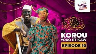 KOROU YORO AK KAW 2025 ( ÉPISODE 10 )