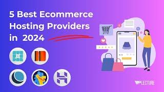 5 Best Ecommerce Hosting to Start Online Store in 2024 | Pricing ($3.99 to $30)/Month