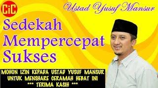 [Sedekah Mempercepat Sukses] [Ceramah Ustad Yusuf Mansur]