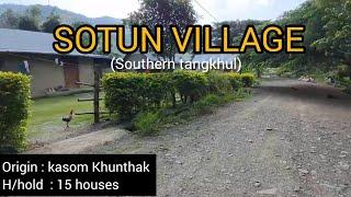 Exploring  SOTUN village //  YOUNGEST  VILLAGE  within southern tangkhul region