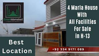 4 Marla House for Sale in H-13 Islamabad with All Facilities on one of the best locations of H-13