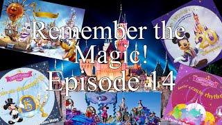 Remember the Magic! (Episode 14) - Disneyland Paris Once Upon a Dream & Disney Magic En Parades