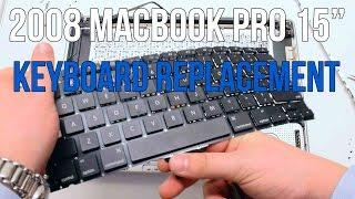 2008 Macbook Pro 15" A1286 Keyboard Replacement