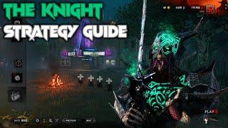 [Dead by Daylight] The Knight - Full Strategy Guide │ 2024