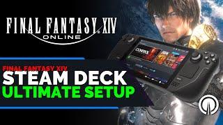 FFXIV PC Edition On Steam Deck Ultimate Setup Guide