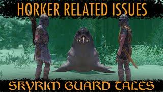 Horker Related Issues - Skyrim Guard Tales