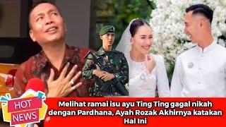 Melihat Ramai Isu Anaknya Gagal Nikah Dengan Pardhana, Ayah Rozak Akhirnya Katakan Hal Ini...