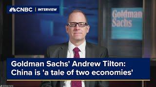 Goldman Sachs' Andrew Tilton: China is 'a tale of two economies'