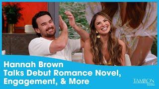 Hannah Brown Talks Debut Romance Novel, Engagement, & More