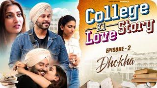 College Ki Love Story  Episode 2 Dhokha