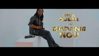 VAVA QUEEN  MADANM NOU { diss china video official