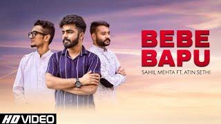 Bebe Bapu (official video) Sahil Mehta ft. Atin Sethi | Avi Arora |Simran Singh |New punjabi song