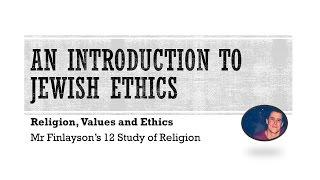 RV&E - Jewish Ethics