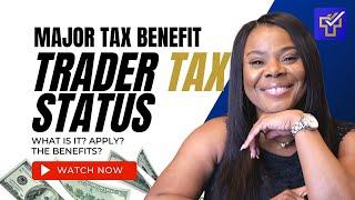 Trader Tax Status aka TTS | Benefits & Requirements | Alternative For Trading Under An Entity