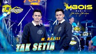 TAK SETIA  - M. HALILI ft MBOIS Music