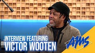 Music Is a Conversation | Victor Wooten AMS Interview