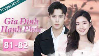 [Thuyết Minh ]phim ngược tâm tình yêu bí mật《Vì tình yêu có kỳ tích》Tập81-82【WOW TV Vietsub】