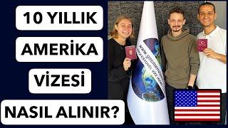 Amerika'ya 10 Yıllık Vize Almak - (Amerika Turist Vizesi Nasıl Alınır?)