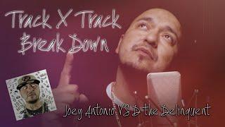 Track X Track Break Down Intro - Joey Antonio VS D the Delinquent