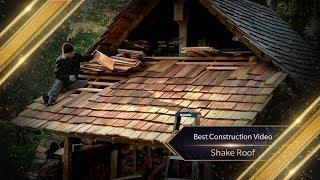 Winner of Best Construction Video - Shake Roof - Hand-Split - Red Cedar - Academy Awards News 2019