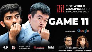 Game 11 Commentary with GM David Howell and IM Jovanka Houska | FIDE World Championship Match 2024