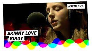 Birdy - Skinny Love | 3FM Live