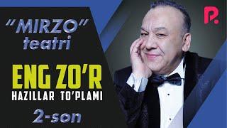 Mirzo teatri - Eng zo'r hazillar to'plami (2-son)