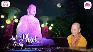 Ánh Sáng Phật Về -  Chân Quang