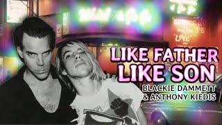 LIKE FATHER, LIKE SON - Blackie Dammett & Anthony Kiedis