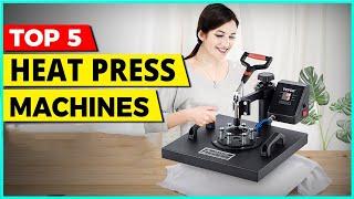 Best Heat Press Machine 2024 | Top 5 Heat Press Machines Review