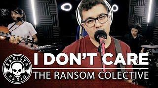 I Don't Care by The Ransom Collective | Rakista Live EP256