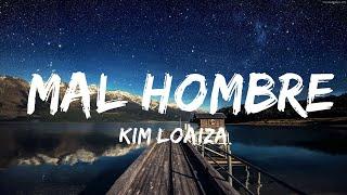 Kim Loaiza - Mal Hombre  | 25mins Best Music