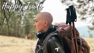 Shaving my head then hiking 10 miles! …Happy Trails Ep. 15